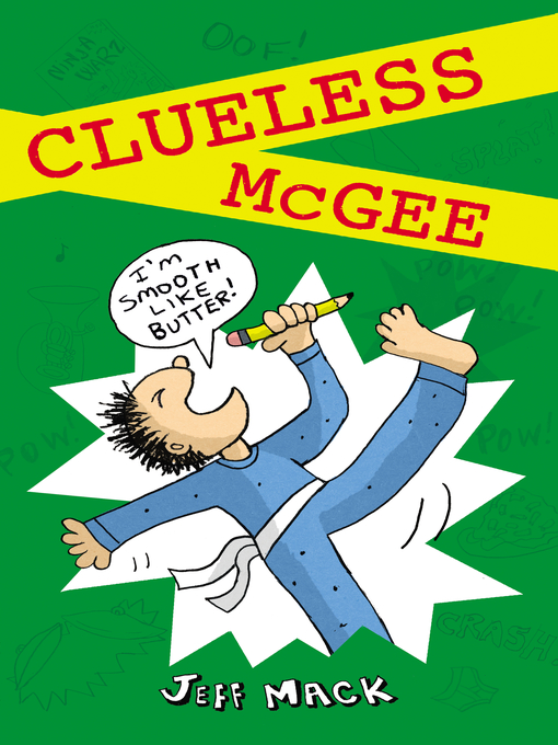 Title details for Clueless McGee by Jeff Mack - Available